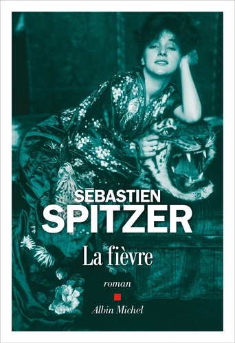 Sébastien Spitzer: La fièvre (Paperback, Français language, Albin Michel)