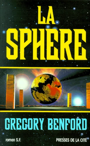 Gregory Benford: La sphère (Paperback, français language, 1999, Presse de la Cité)