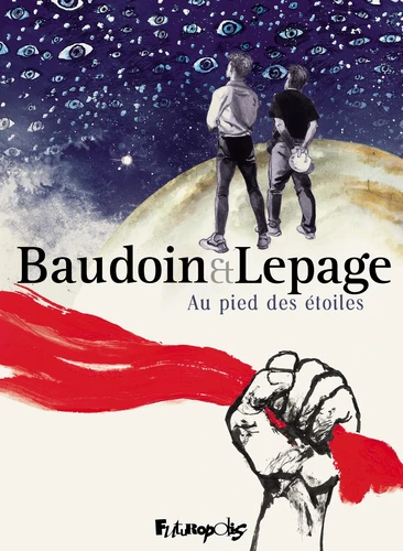 Edmond Baudoin, Emmanuel Lepage: Au pied des étoiles (GraphicNovel, French language, Futuropolis)