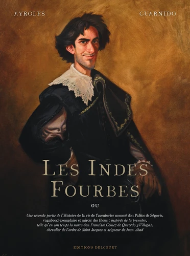 Alain Ayroles, Juanjo Guarnido: Les Indes fourbes (Hardcover, français language, 2019, DELCOURT)