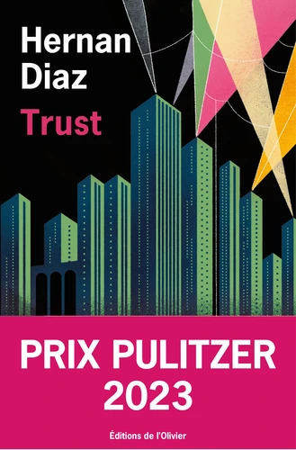 Hernan Diaz: Trust (EBook, français language, 2023, Olivier)