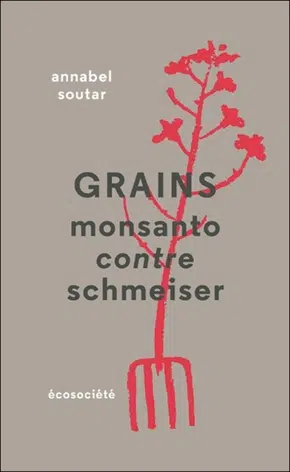Annabel Soutar: Grains (Paperback, French language, 2014, Les Éditions Écosociété)