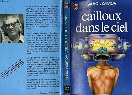 Isaac Asimov: Cailloux dans le ciel (French language, 1974, J'ai Lu)