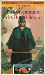 Milt Creighton: La conspiration des dynamiteurs (French language, 1992, Gallimard-Jeunesse)