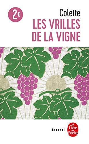 Colette: Les vrilles de la vigne (French language, 1995, Librairie générale française)