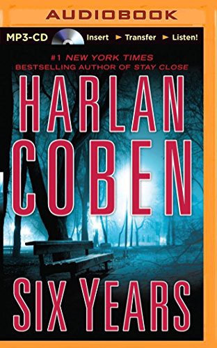 Scott Brick, Harlan Coben: Six Years (AudiobookFormat, 2014, Brilliance Audio)