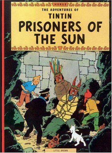 Hergé: Prisoners of the Sun (The Adventures of Tintin) (Paperback, Little, Brown Young Readers)