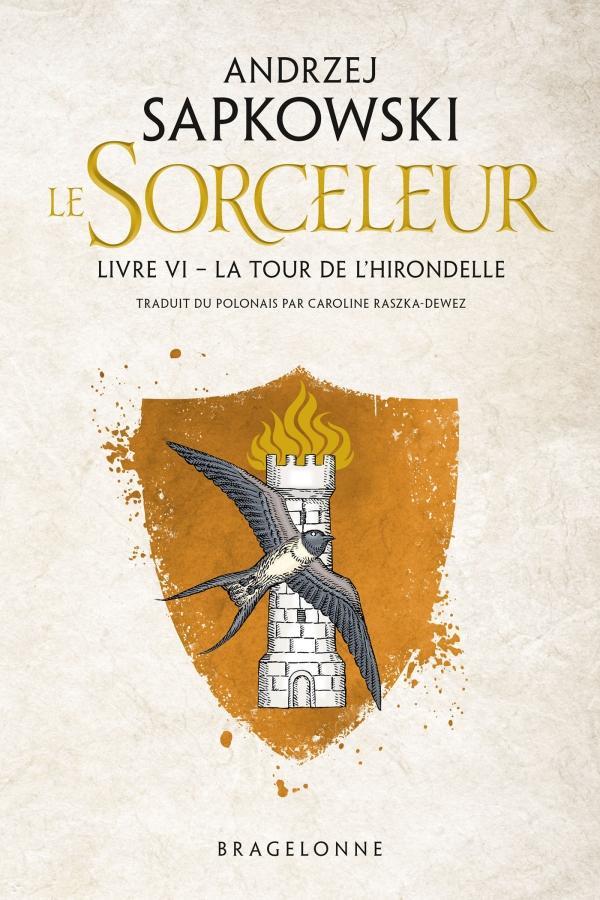 Andrzej Sapkowski: La tour de l'hirondelle (French language, 2019, Bragelonne)