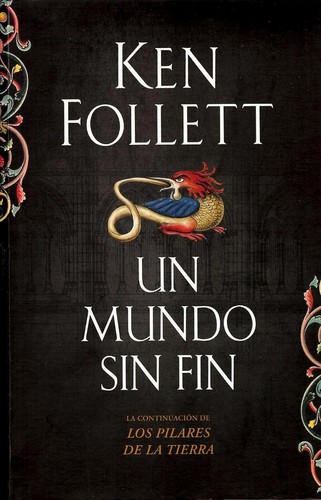 Ken Follett: Un mundo sin fin (2007, Un mundo sin fin)