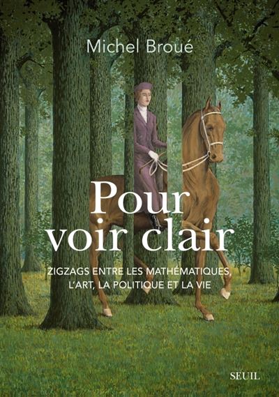 Michel Broué: Pour voir clair (Paperback, français language, Seuil)