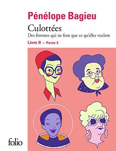 Pénélope Bagieu: Des femmes qui ne font que ce qu'elles veulent (French language, 2019)