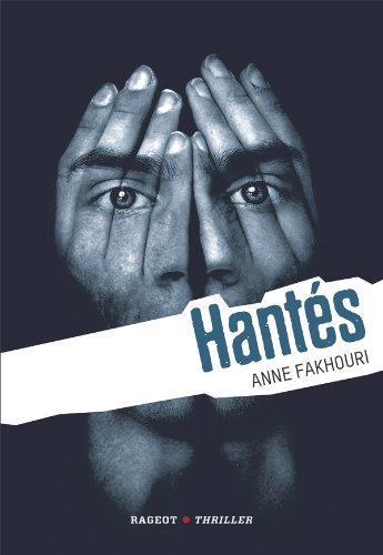 Anne Fakhouri: Hantes (French language, 2013)