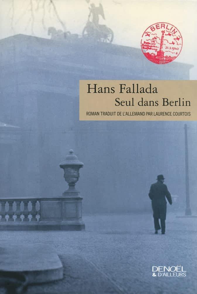 Hans Fallada: Seul dans Berlin (French language, 2013, Éditions Denoël)