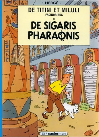 Hergé: De Sigaris Pharaonis (Paperback, Latin language, Editions de Minuit,France, CASTERMAN)