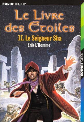 Erik L'Homme: Le seigneur Sha (French language, 2003, Éditions Gallimard)