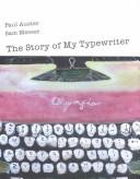 Paul Auster: The story of my typewriter (2002, D.A.P.)