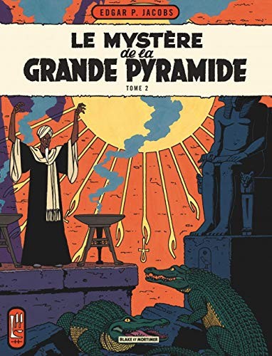 Edgar P. Jacobs: Blake & Mortimer - Tome 5 - Le Mystère de la Grande Pyramide - Tome 2 (Paperback, BLAKE MORTIMER)