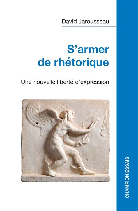David Jarousseau: S'armer de rhétorique (Paperback, French language, 2024, Honore Champion)