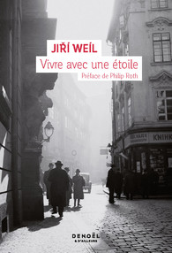 Jiří Weil, Xavier Galmiche: Vivre avec une étoile (Paperback, français language, Denoël)