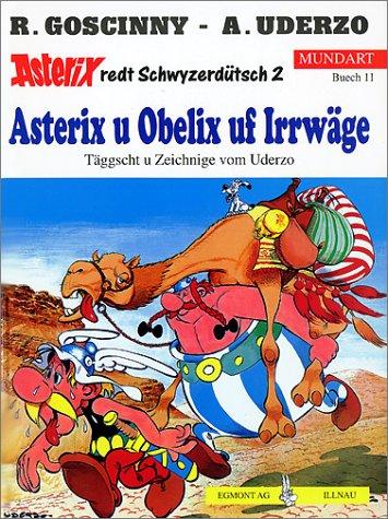 René Goscinny, Albert Uderzo: Asterix Mundart Geb, Bd.11, Asterix u Obelix uf Irrwäge (Hardcover, Germanic (Other) language, Egmont Ehapa)