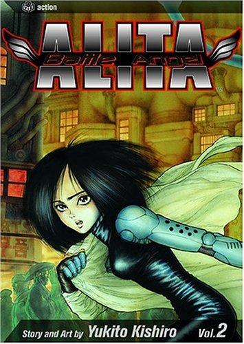 Yukito Kishiro: Battle Angel Alita, Volume 2 (Paperback, VIZ Media LLC)