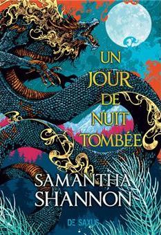 Samantha Shannon: Un Jour de Nuit tombée (Hardcover, French language, 2023, De Saxus)