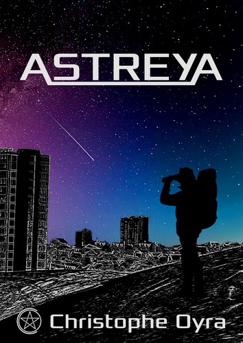 Christophe Oyra: Astreya (EBook, français language, 2021, Christophe Oyra)