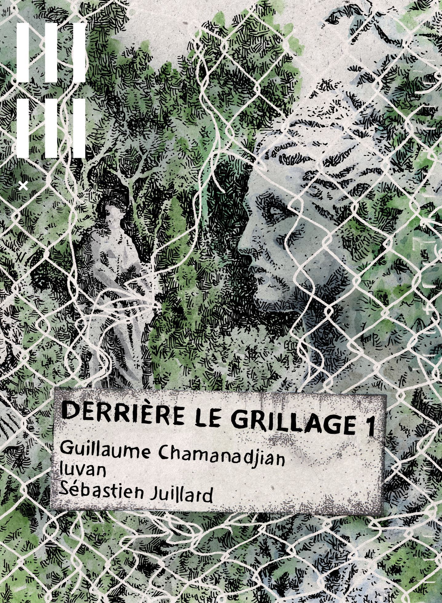 Guillaume Chamanadjian, luvan, Sébastien Juillard: Derrière le grillage (tome 1) (Paperback, Français language, 2025, Scylla)