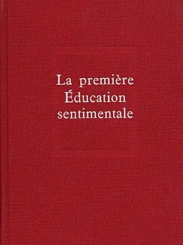 Gustave Flaubert: La première éducation sentimentale (1963, Seuil)