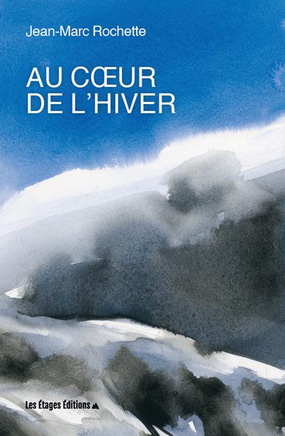 Jean-Marc Rochette: Au cœur de l’hiver (Paperback, French language, 2024, Les Étages Éditions)