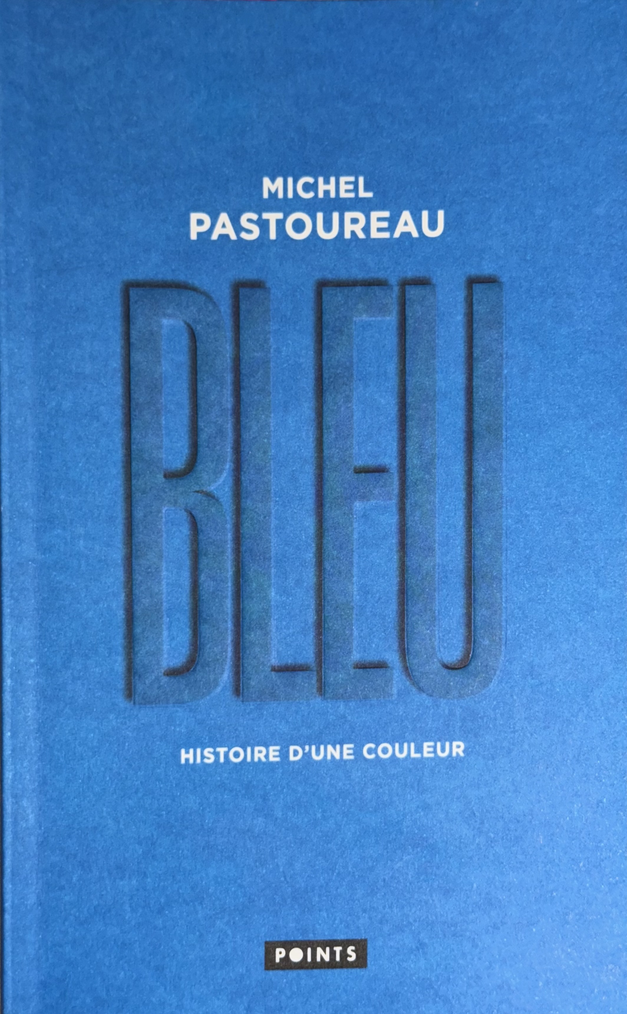 Michel Pastoureau: Bleu (Paperback, français language, 2020, Seuil)