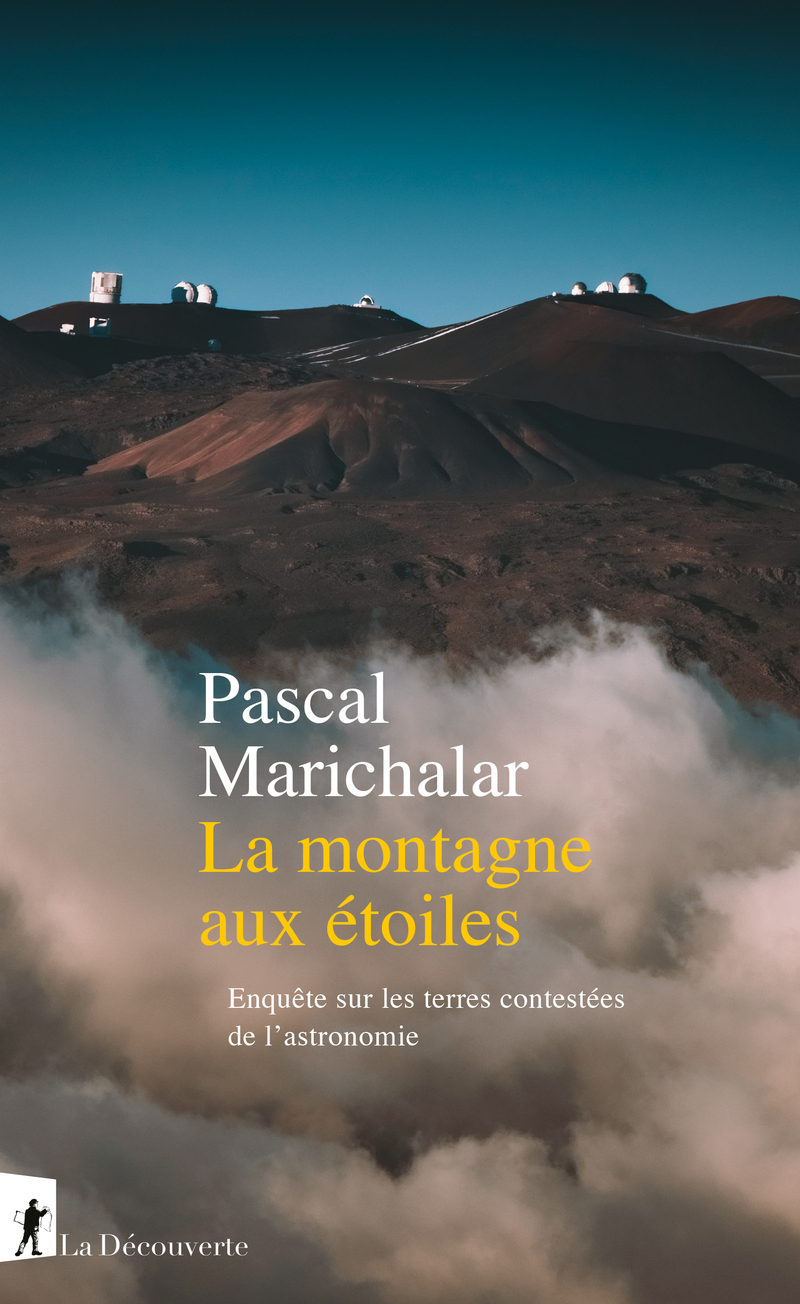 Pascal Marichalar: La montagne aux étoiles (Paperback, French language, La Découverte)