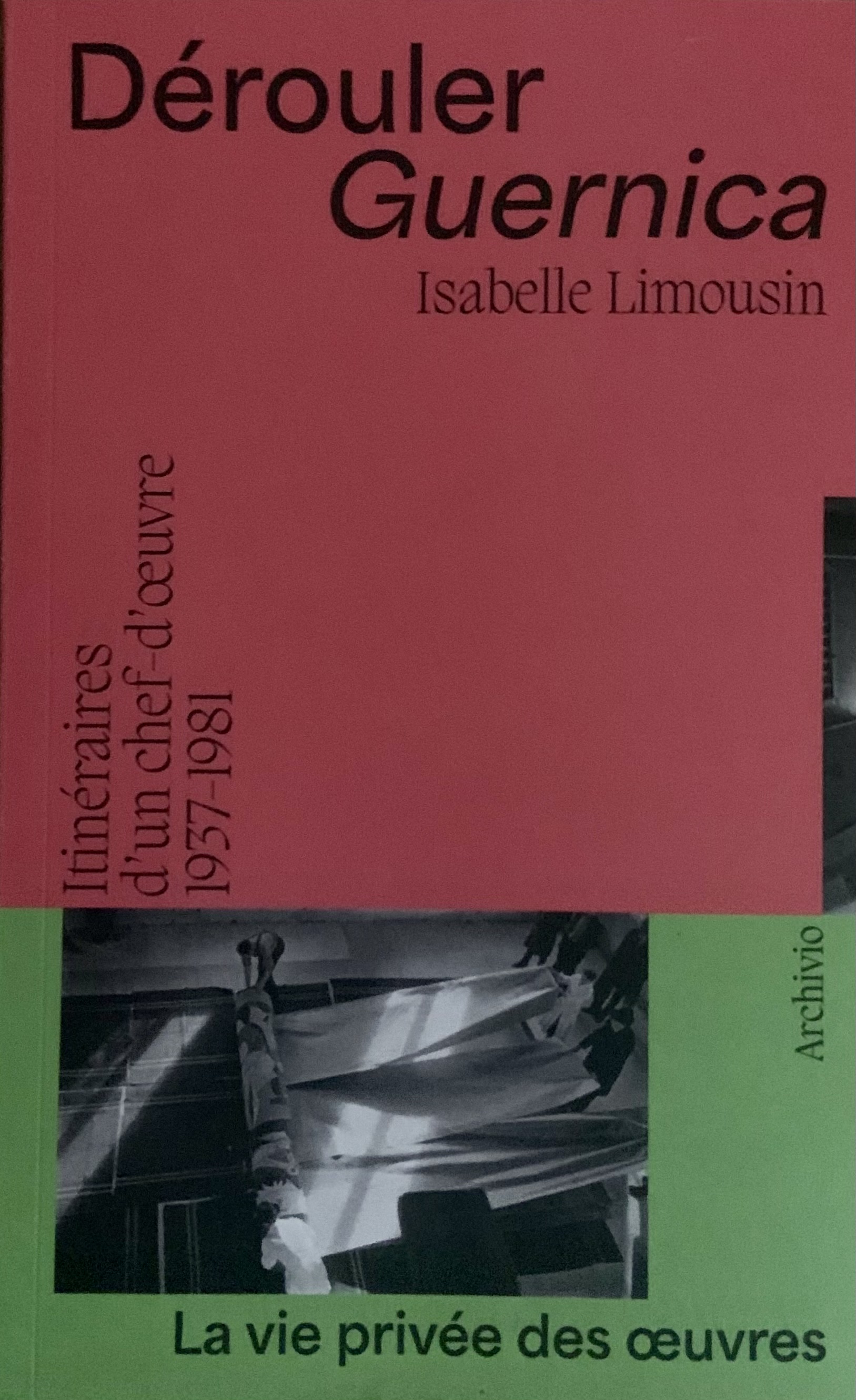 Isabelle Limousin: Dérouler Guernica (Paperback, Français language, 2023, Archivio)