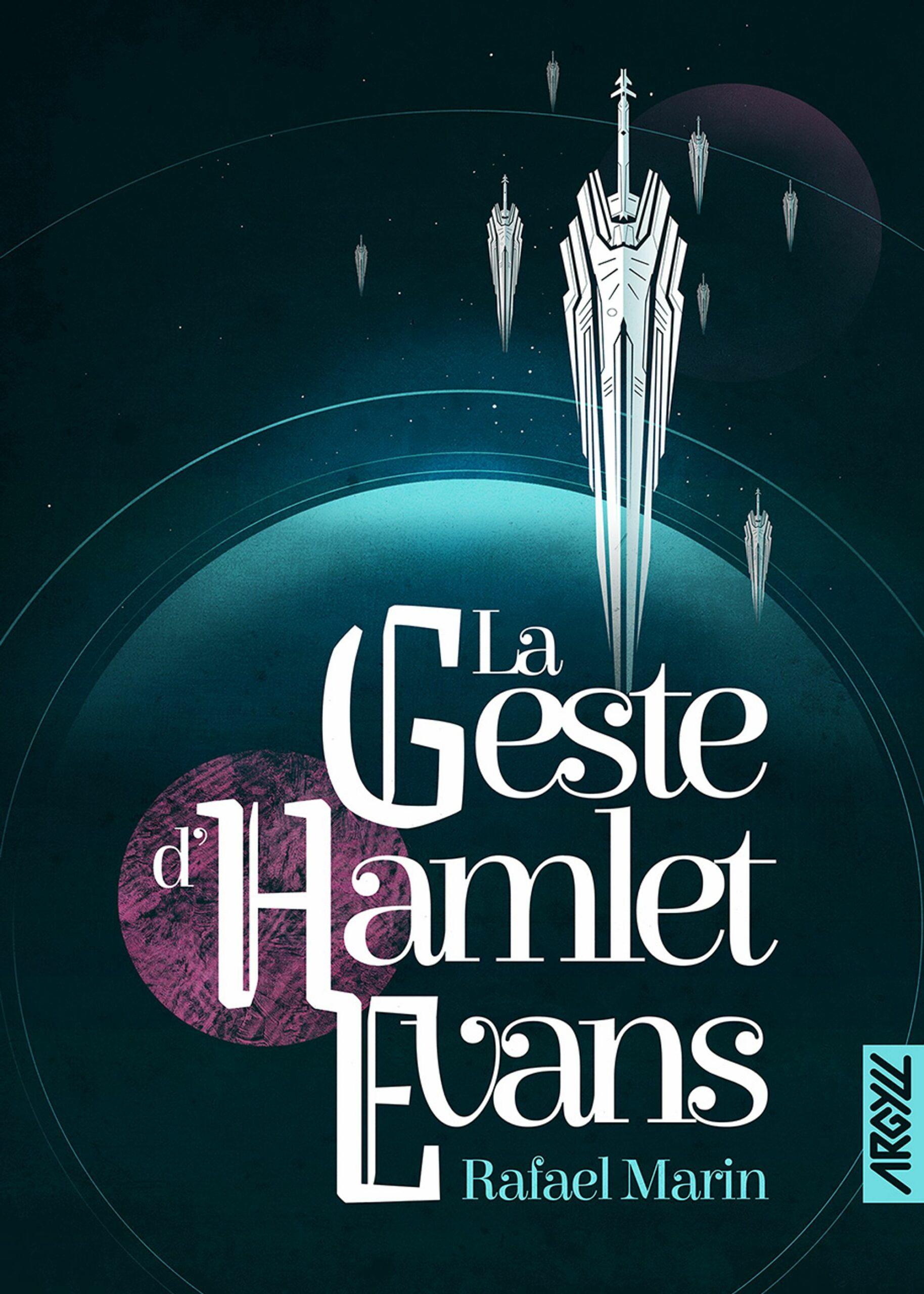 Rafael Marín: La Geste d’Hamlet Evans (Français language, 2024, Argyll)