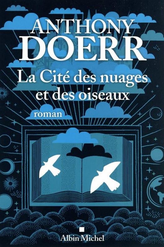 Anthony Doerr: La Cité des nuages et des oiseaux (Paperback, 2022, ALBIN MICHEL)