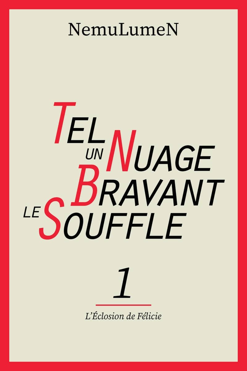 NemuLumeN: L’Éclosion de Félicie (EBook, français language, 2024, Auto-édition)