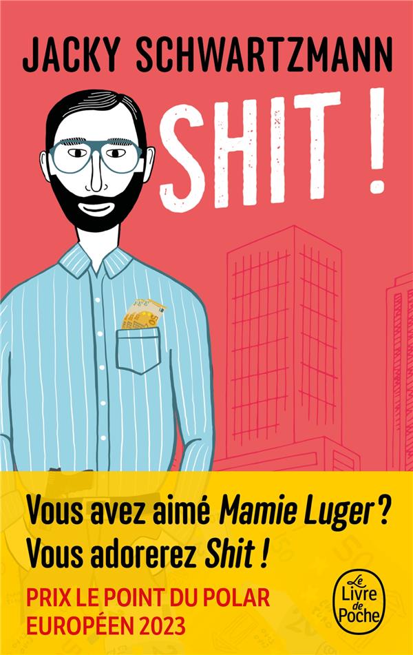 Jacky Schwartzmann: Shit! (Fr language, Le livre de poche policier)