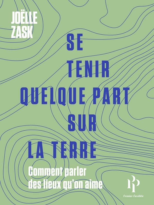 Joëlle Zask: Se tenir quelque part sur la Terre (EBook, français language, 2023, Premier Parallèle)