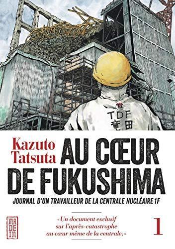 Kazuto Tatsuta: Au coeur de Fukushima (tome 1) (français language, 2016, Kana)