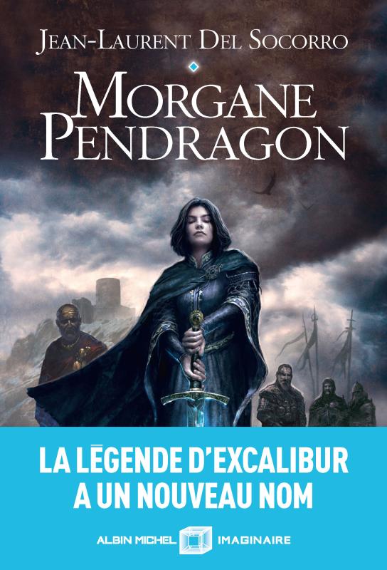 Jean-Laurent Del Socorro: Morgan Pendragon (Paperback, Française language, Albin Michel)