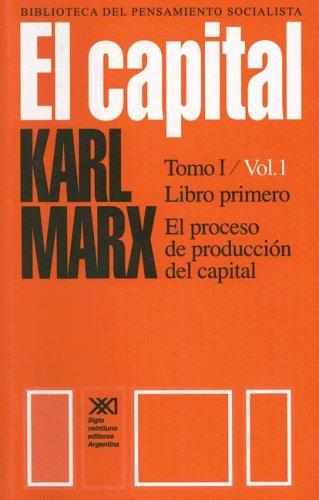 Karl Marx: El Capital (Paperback, Spanish language, Siglo XXI Ediciones)