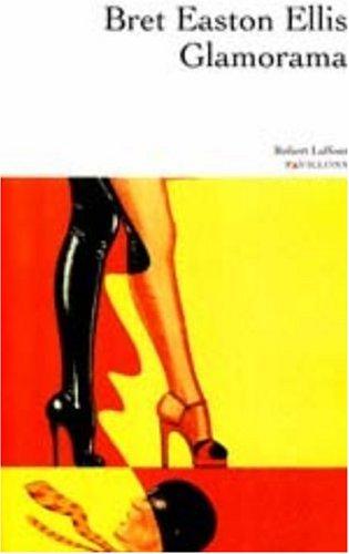 Bret Easton Ellis: Glamorama (Paperback, Robert Laffont)