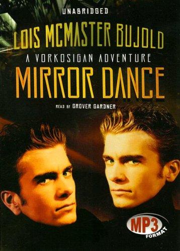 Lois McMaster Bujold: Mirror Dance (Miles Vorkosigan Adventures) (AudiobookFormat, Blackstone Audio Inc.)