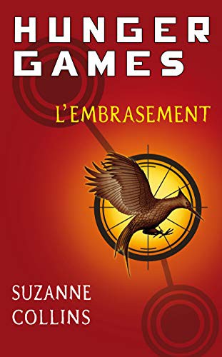 Suzanne Collins, Guillaume Fournier: L'Embrasement (Paperback, French language, Pocket Jeunesse)