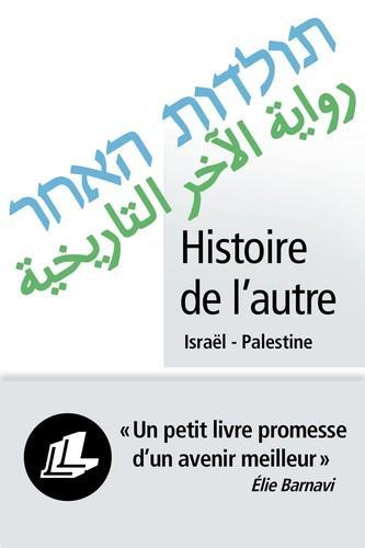 Histoire de l'autre (French language, 2024, Éditions Liana Levi)