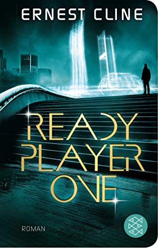 Ernest Cline: Ready Player One (Hardcover, FISCHER Taschenbuch)