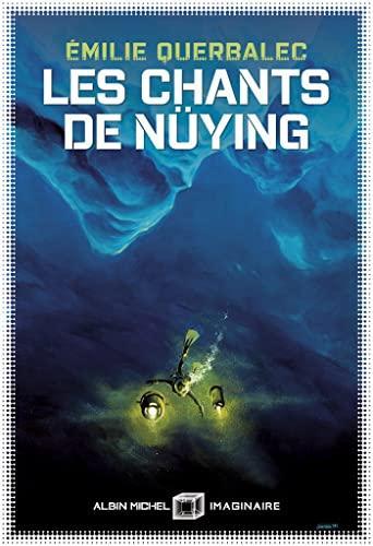 Émilie Querbalec: Les chants de Nüying (French language, 2022, Éditions Albin Michel)