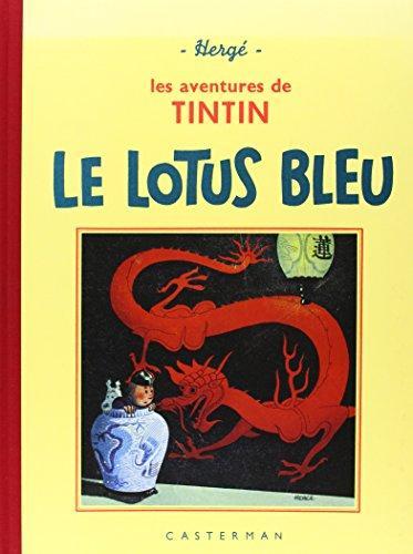 Hergé: Le Lotus bleu : les aventures de Tintin reporter en Extrême-Orient (French language, 1985)