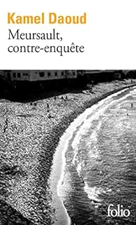 Kamel Daoud: Meursault, contre-enquête (French language, 2015)