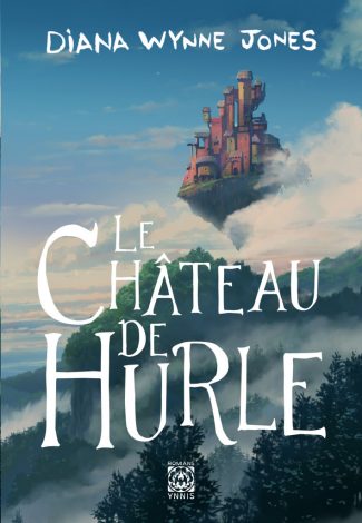 Diana Wynne Jones: Le château de Hurle (Paperback, Ynnis éditions)